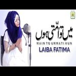 Main To Ummati Hoon Laiba Fatima Song Download Mp3