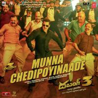 Munna Chedipoyinaade (From "Dabangg 3") Ranjith,Mamta Sharma,Sajid-Wajid,Kamaal Khan Song Download Mp3
