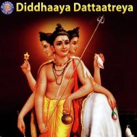 Diddhaaya Dattaatreya songs mp3