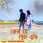 Keno Je Priya Tumi Mousumi Debnath Song Download Mp3