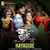 Hayagide (From "3Rd Class") Jassie Gift,Anuradha Bhat,Karthik Song Download Mp3