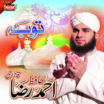 Tauba Hafiz Ahmed Raza Qadri Song Download Mp3