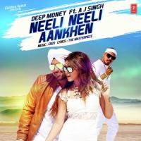 Neeli Neeli Aankhen Deep Money,A.J. Singh Song Download Mp3