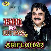 Ishq Da Luttya Arif Lohar Song Download Mp3