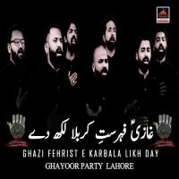 Ghazi Fehrist e Karbala Likh Day songs mp3