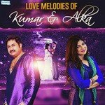 Love Melodies Of Kumar And Alka songs mp3