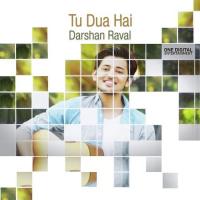Tu Dua Hai Darshan Raval Song Download Mp3