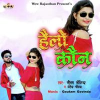 Hello Kon Goutam Govinda,Garima Chopda Song Download Mp3