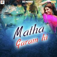Matha Garam Hai songs mp3