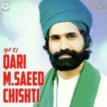 Sehwan Wale Sarkar Qari M. Saeed Chishti Song Download Mp3