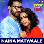 Naina Matwaale Sadhu S.Tiwari,Kanchan Srivas Song Download Mp3