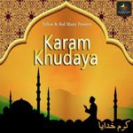 Itna Toh Kerna Karam Maula Mujtaba Aziz Naza Song Download Mp3