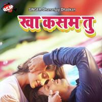 Kha Kasam Tu songs mp3