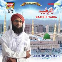 Aey Aazim E Taiba (Array) Muhammad Shakil Attari Song Download Mp3
