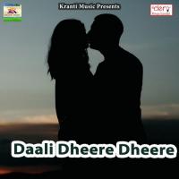 Daali Dheere Dheere songs mp3