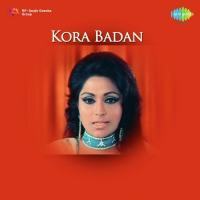 Kora Badan songs mp3