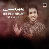 Yeh Barah Sitaaray Zafi Allah Loak Song Download Mp3