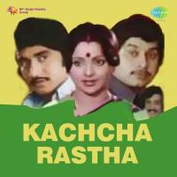 Kachcha Rastha songs mp3