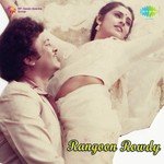 Rangoon Rowdy songs mp3