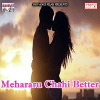 Mehararu Chahi Better Amitraj Song Download Mp3