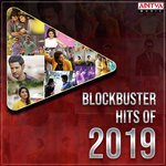 Block Buster Hits of 2019 songs mp3