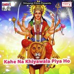 Kahe Na Khiyawala Piya Ho Parshuram Paswan Song Download Mp3