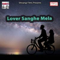 Lover Sanghe Mela songs mp3