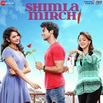 Mirchi Shimle Di Meetbros,Khushboo Grewal,Sanjay Mishra Song Download Mp3