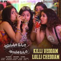 Killi Veddam Lolli Cheddam (From "Anukunnadi Okkati Ayynadi Okkati") Roll Rida,Sameera Bharadwaj,Vikas Badisa,Vishnupriya Ravi Song Download Mp3