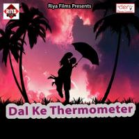 Dal Ke Thermometer songs mp3