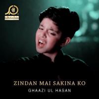 Zindan Mai Sakina Ko Ghaazi Ul Hasan Song Download Mp3
