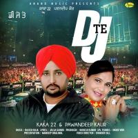 DJ Te Kaka 22,Pawandeep Kaur Song Download Mp3