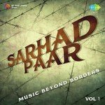 Sarhad Paar - Music Beyond Borders Vol. 1 songs mp3