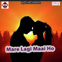 Mare Lagi Maai Ho songs mp3