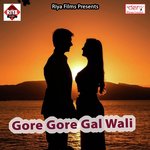 Gore Gore Gal Wali songs mp3