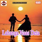 Lahanga Naas Deta songs mp3