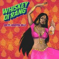 Whiskey Di Rang (Extended Mix) 2NV,Anantpal Billa Song Download Mp3