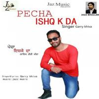 Pecha Ishq K Da Garry Khiva Song Download Mp3