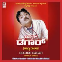 Doctor Dagaar A Side Dheerendra Gopal,Nagamangala Kitti,Tennis Krishna Song Download Mp3