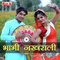 Bhabhi Nakhrali Sohan Singh Song Download Mp3