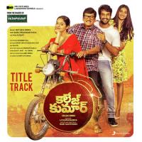College Kumar Title Track (From "College Kumar (Telugu)") Nakul Abhyankar,Anurag Kulkarni Song Download Mp3