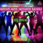 Mono Mor Megher Sangee (Dj Mix) Nilima Karmakar Song Download Mp3