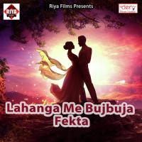 Lahanga Me Bujbuja Fekta songs mp3