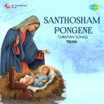 Santhosham Pongene - Christian Songs songs mp3