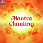 Mantra Chanting songs mp3