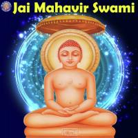 Jai Mahavir Swami songs mp3