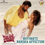 Nuvvante Nakoka Affection (From "Naa Peru Raja") Sanjith Hegde,Lipsika,Ellwyn Joshua,Shree Mani Song Download Mp3