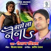 Barsela Naina Roshan Rashila Song Download Mp3