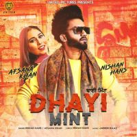 Dhayi Mint Nishan Hans,Afsana Khan Song Download Mp3