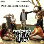 Psychedelic Maaye Sanjith Hegde,Rahul Dit-o Song Download Mp3